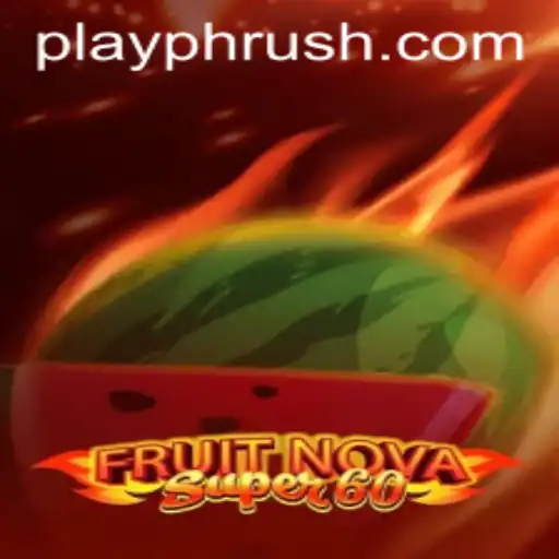 Discovering FruitNovaSuper60: The Vibrant World of Online Gaming with PHRush.COM