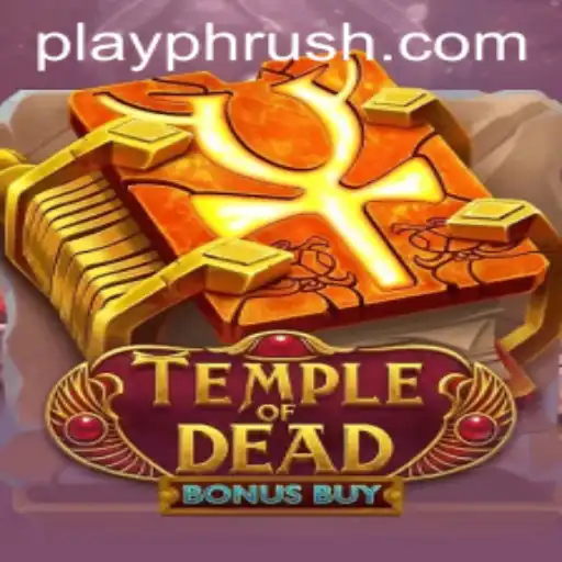 Temple of Dead Bonus Buy: An Immersive Slot Adventure with PHRush.COM